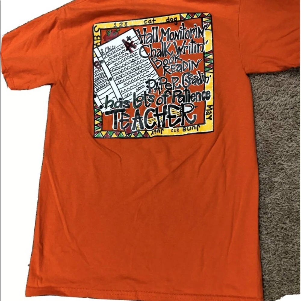 Southern Chics "Hall Monitoring, Chalk Writing”Orange T Shirt Size Small